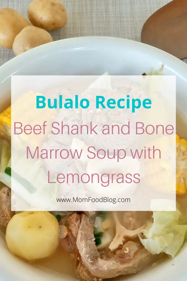 Bulalo Recipe, Mom Food Blog