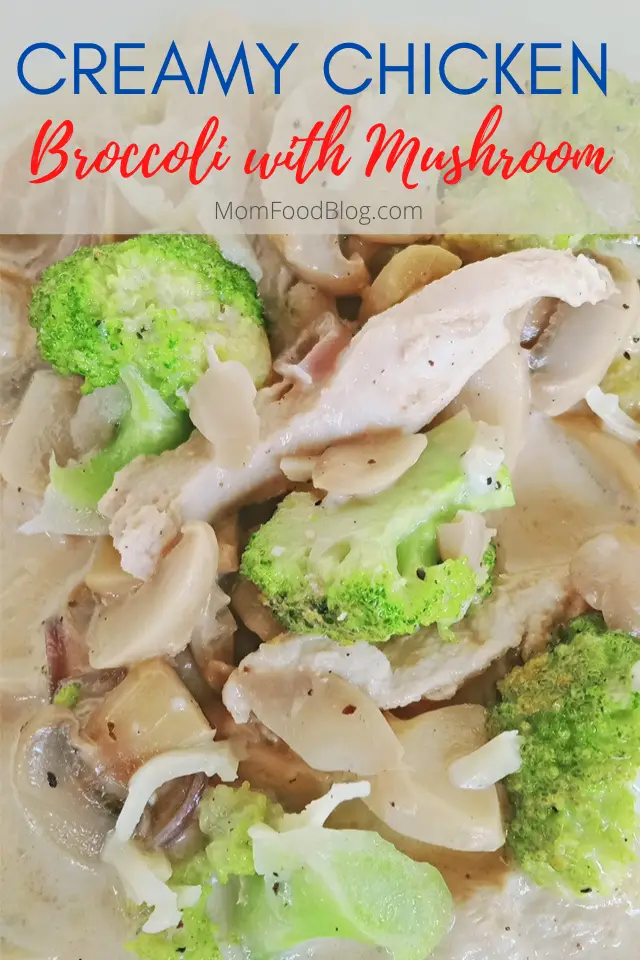 Chicken Broccoli with Mushroom, Mom Food Blog