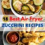 18 Best air fryer zucchini recipes