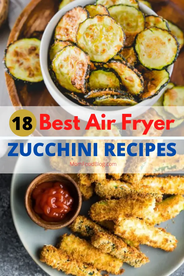 18 Best air fryer zucchini recipes